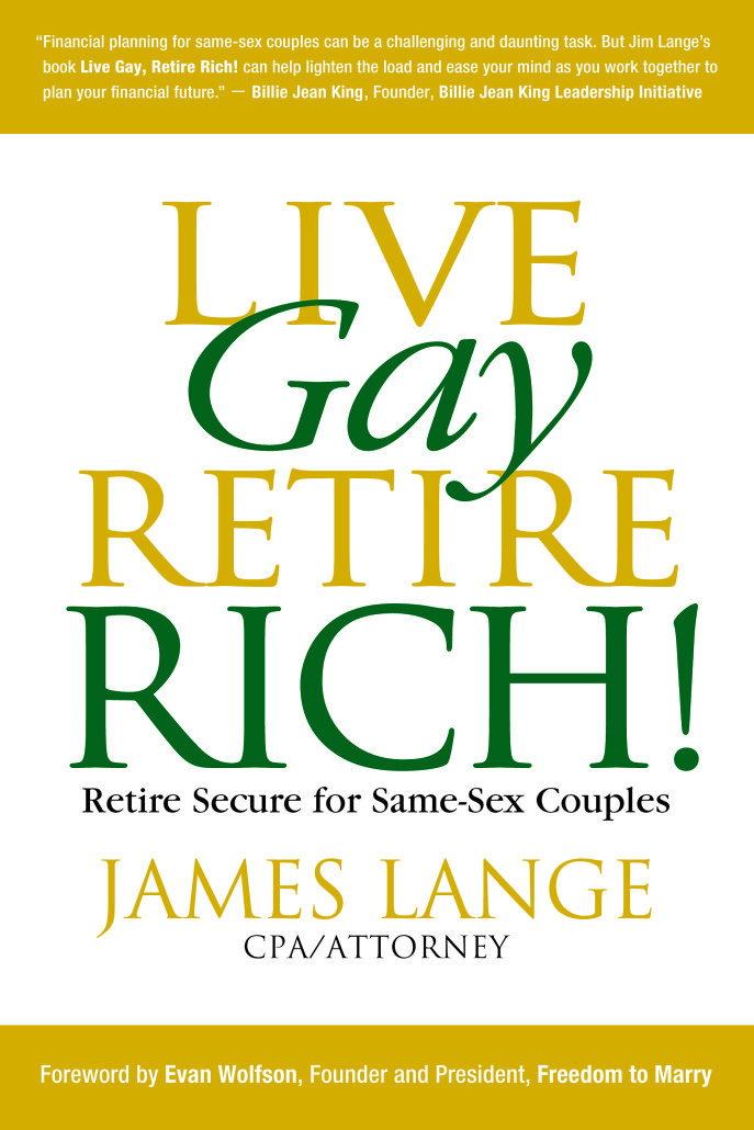 Live Gay Retire Rich by James Lange